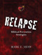 Relapse: Biblical Prevention Strategies