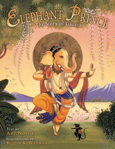 Elephant Prince: The Story of Ganesh