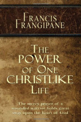 The Power of One Christlike Life