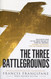The Three Battlegrounds