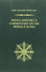 Prince Shotoku's Commentary on the Srmala Sutra