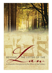 Beyond the Letter of the Law: A Chassidic Companion to the Ethics of