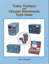 Tube Testers and Classic Electronic Test Gear