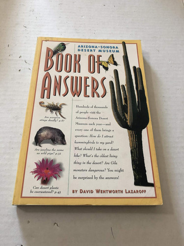 Arizona-Sonora Desert Museum Book of Answers