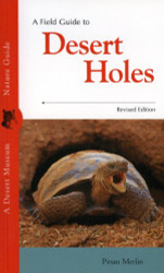 A Field Guide to Desert Holes