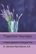 Trigeminal Neuralgia: A natural approach to successful nerve pain