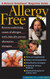 Allergy Free: An Alternative Medicine Definitive Guide