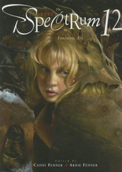 Spectrum 12: The Best in Contemporary Fantastic Art