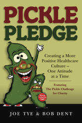 Pickle Pledge: Creating a More Positive Healthcare Culture ?