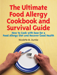 The Ultimate Food Allergy Cookbook and Survival Guide