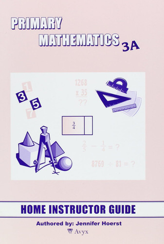 Primary Math 3A Home Instructor's Guide