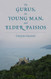 The Gurus the Young Man and Elder Paisios