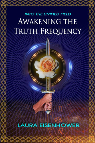 Awakening the Truth Frequency (Into the Unified Field)
