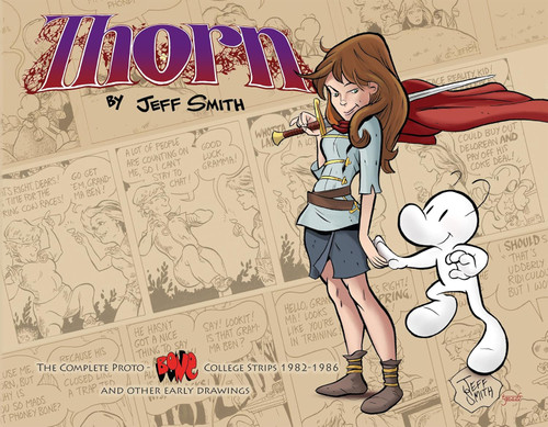 THORN: The Complete Proto-BONE College Strips 1982-1986 and Other