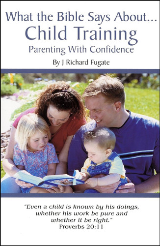 What the Bible Says About Child Training