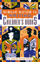 The Giblin Guide to Writing Children's Books