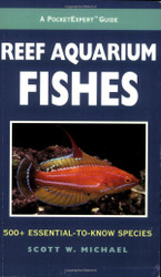 A PocketExpert Guide to Reef Aquarium Fishes: 500+ Essential-to-Know