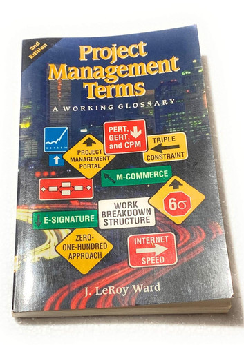 Project Management Terms: A Working Glossary