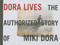 Dora Lives: The Authorized Story Of Miki Dora
