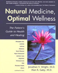 Natural Medicine Optimal Wellness: The Patient's Guide to Health and