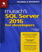 Murach's SQL Server 2016 for Developers