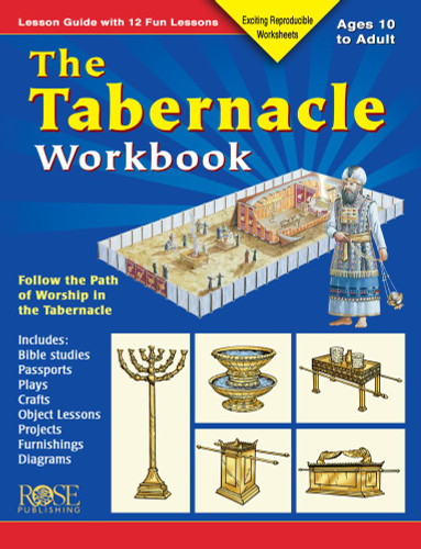 The Tabernacle Workbook: Lesson Guide with 12 Fun Lessons