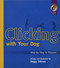 Clicking with Your Dog: Step-by-Step in Pictures
