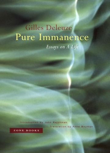 Pure Immanence: Essays on a Life (Mit Press)