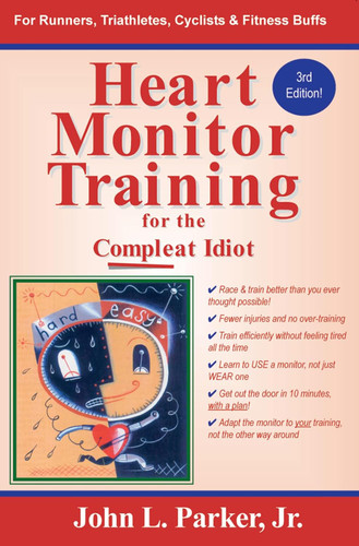 Heart Monitor Training for the Compleat Idiot