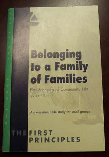 Belonging to a Family of Families First Principles of Community Life