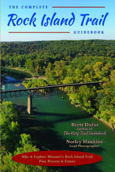 The Complete Rock Island Trail Guidebook: Past Present & Future