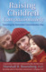 Raising Children Compassionately: Parenting the Nonviolent
