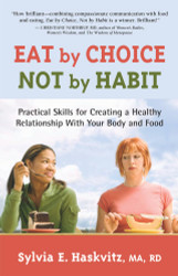 Eat by Choice Not by Habit