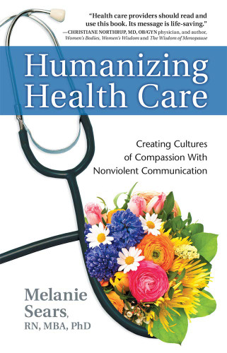 Humanizing Health Care: Creating Cultures of Compassion With