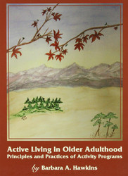 Active Living in Older Adulthood: Principles and Practices of