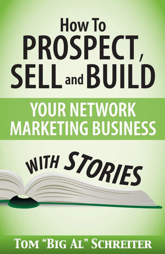 How To Prospect Sell and Build Your Network Marketing Business With