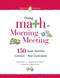 Doing Math in Morning Meeting: 150 Quick Activities That Connect to