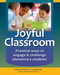 The Joyful Classroom