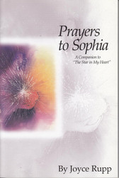 Prayers to Sophia: A Companion to "The Star in My Heart"