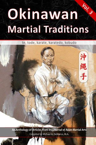 Okinawan Martial Traditions Vol. 3