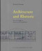 Architecture and Rhetoric: Text and Design in Architectural