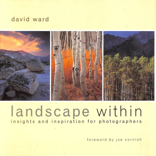 Landscape Within: Insights and Inspirations for Photographers