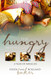 Hungry Always Get Fed