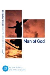 Man of God (Good Book Guides)