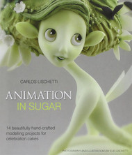 Animation in Sugar: 14 Beautifully Hand-Crafted Modelling Projects