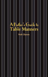 A Butler's Guide to Table Manners