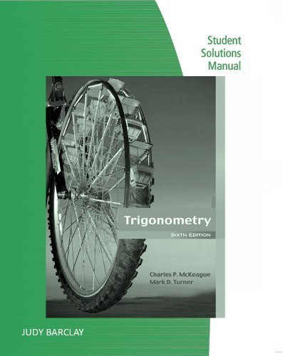Student Solutions Manual For Mckeague/Turner's Trigonometry