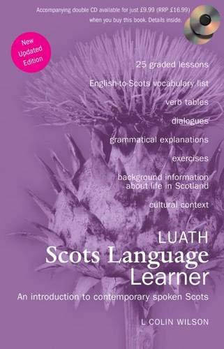 Luath Scots Language Learner: An Introduction to Contemporary Spoken