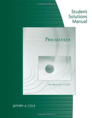 Student Solutions Manual For Precalculus Functions And Graphs