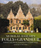 Folly De Grandeur